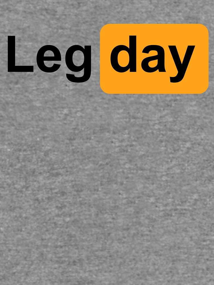 Leg Day Design with Pornhub* design for your leg workout Essential T-Shirt  by Killi25