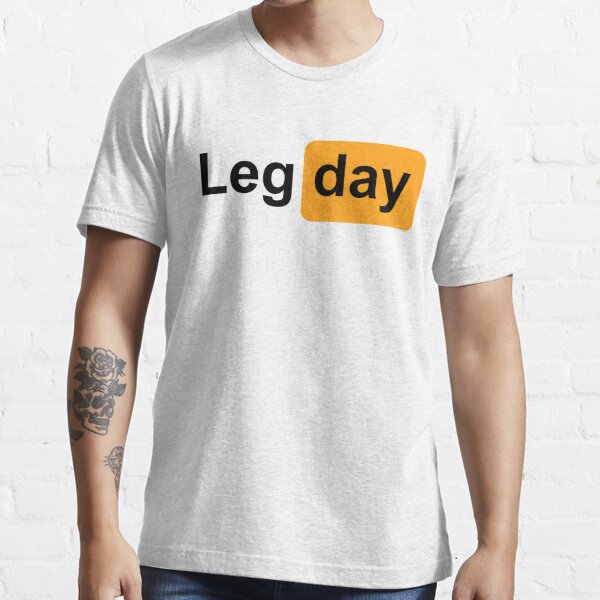 Leg Day Design with Pornhub* design for your leg workout | Essential T-Shirt