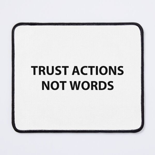 Item preview, Trust actions not words designed and sold by MOONINSPIRATION.
