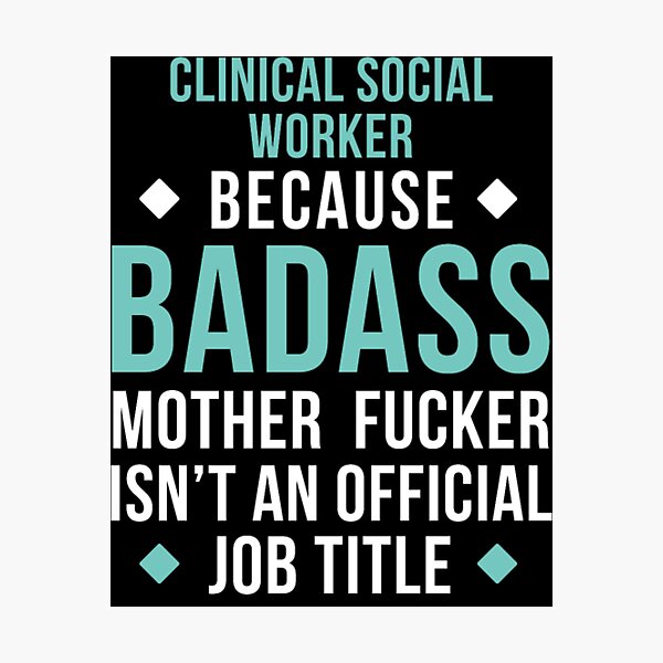 Item preview, Badass Clinical Social Worker Professions designed and sold by aryagiri.
