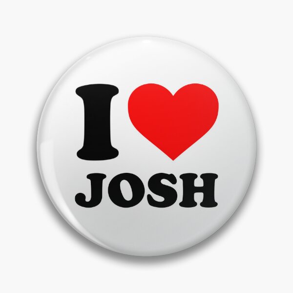 Item preview, I ❤️ JOSH designed and sold by Mawked.