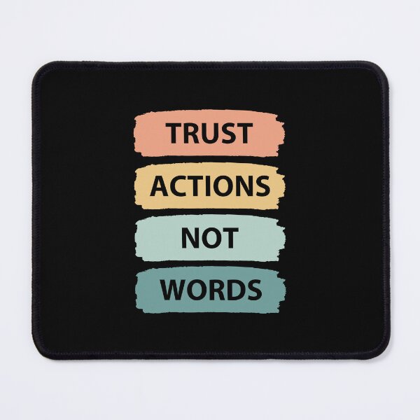Item preview, Trust actions not words designed and sold by MOONINSPIRATION.