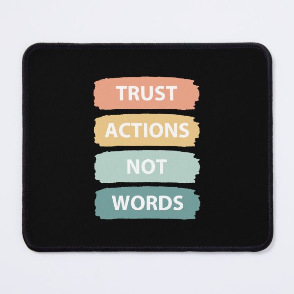 Item preview, Trust actions not words designed and sold by MOONINSPIRATION.