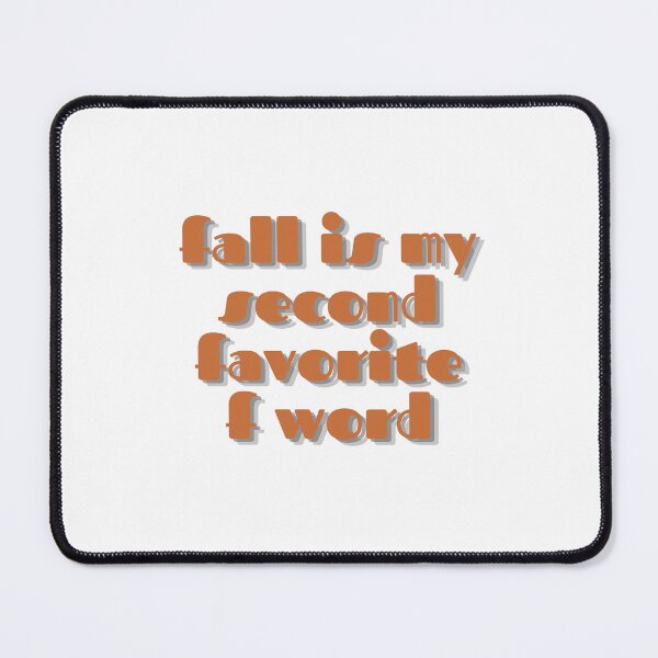 Item preview, Fall is my second favorite word  designed and sold by GamersLands.