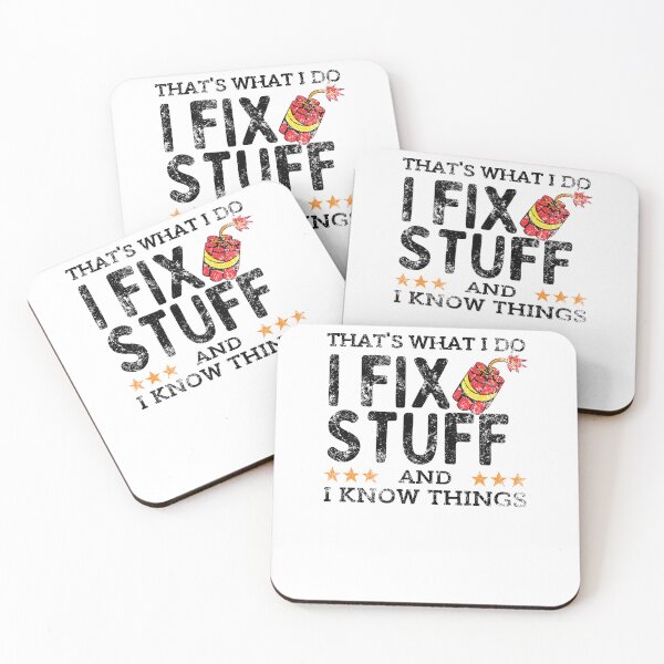 Item preview, I Fix Stuff And I Know Things  designed and sold by MWProject.