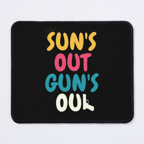 Item preview, sun's out gun's out designed and sold by spunky-creation.