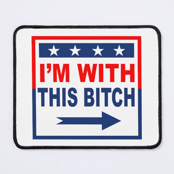 Item preview, I’m With This Bitch designed and sold by TeraJight.