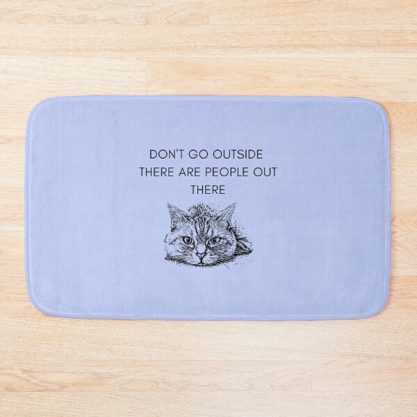 Item preview, Don't Go Outside There Are People Out There Classic T-Shirt: cat lover, cat humor, funny Shirt, Funny Cat T-Shirt, Gift for Mom, Gift for Dad, Gift for Christmas, Christmas designed and sold by StoreSB.
