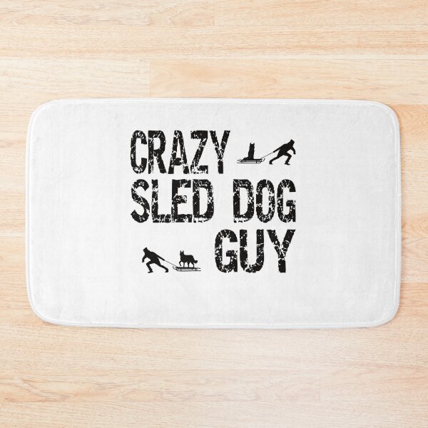 Item preview, Crazy Sled Dog Guy Sled Dogs Love designed and sold by Merchandiser099.