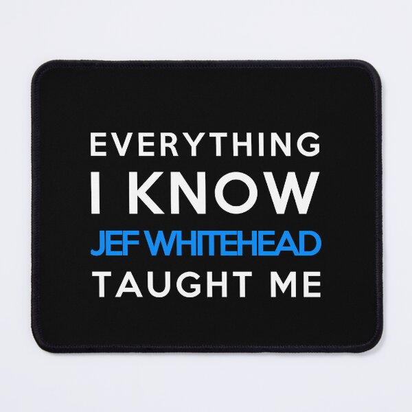 Item preview, Jef Whitehead - Everything i know designed and sold by 2Girls1Shirt.