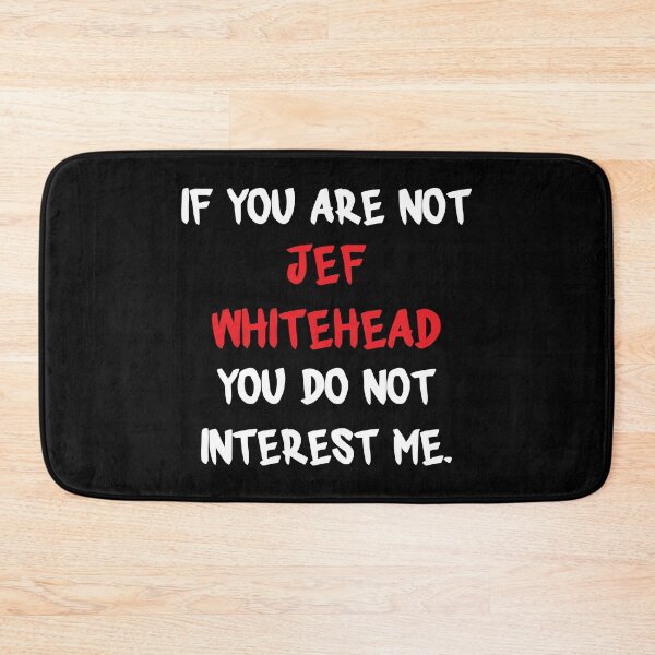 Item preview, Jef Whitehead - If you are not designed and sold by 2Girls1Shirt.