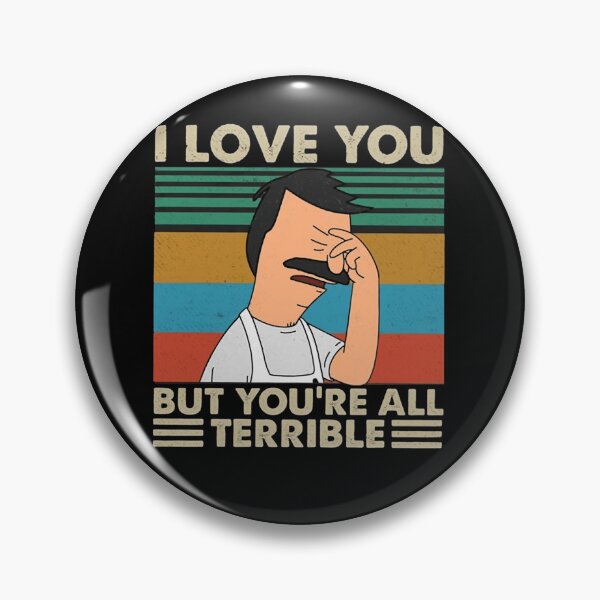 Aperçu de l'œuvre Je t'aime mais vous êtes tous terribles T-shirt classique créée et vendue par HomerMcClain.