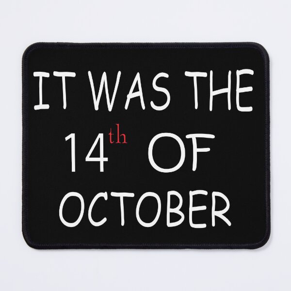 Item preview, it was the 14th of october designed and sold by artzaka.