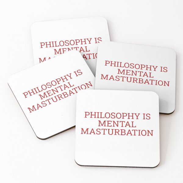 Item preview, Philosophy is Mental Masturbation designed and sold by Maindy.