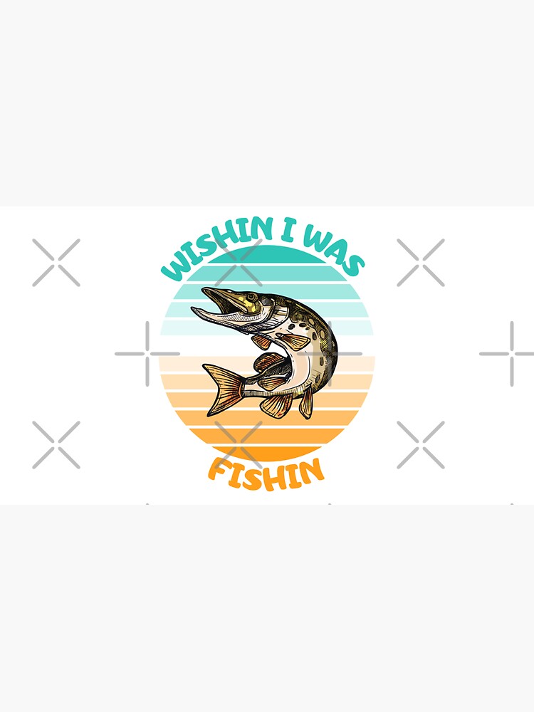 Wishin I Was Fishin Funny Gifts For Fisherman Fishing Lovers Cap for Sale  by nquestiaa