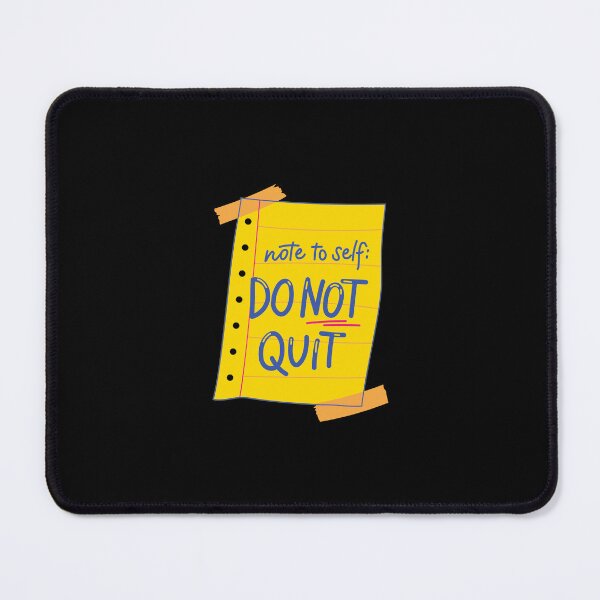 Item preview, Note To Self Do Not Quit designed and sold by Wehavefun.