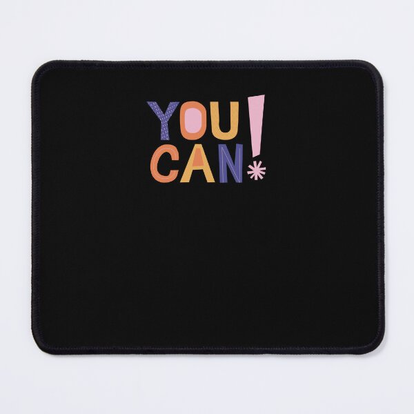 Item preview, You Can What Ever You Want Today designed and sold by Wehavefun.