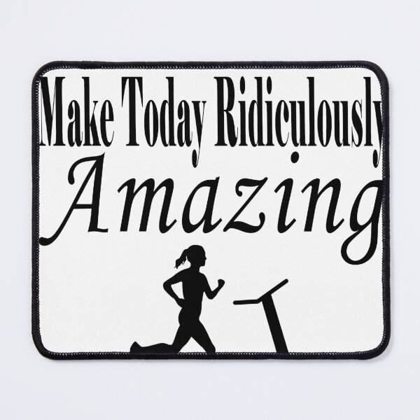 Item preview, Make Today Ridiculously Amazing designed and sold by Soudesign99.
