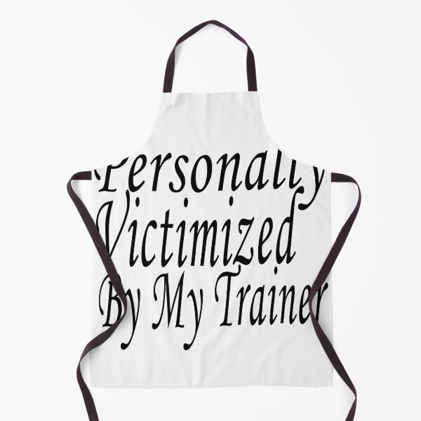 Item preview, Personally Victimized By My Trainer designed and sold by Soudesign99.