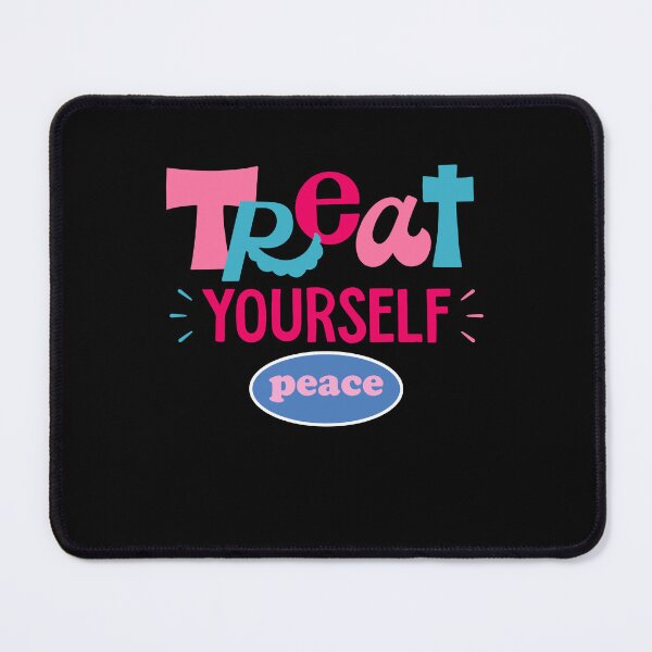 Item preview, Treat Yourself Peace designed and sold by Wehavefun.