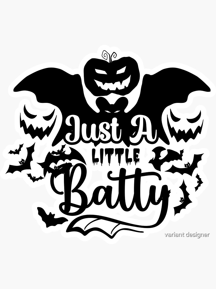 Just a Little Batty 