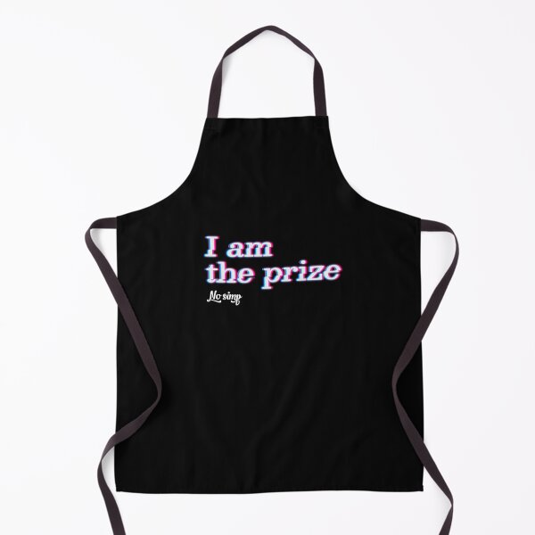 Item preview, I am The Prize, no simp designed and sold by StayWokeKings.