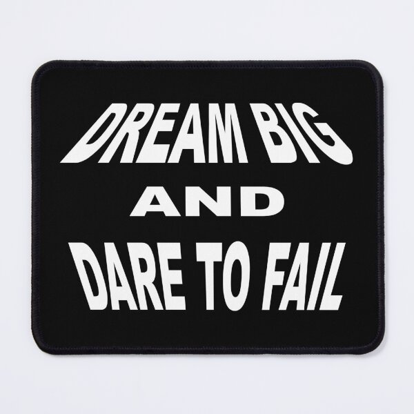 Item preview, Dream big and dare to fail - funny quote, sarcastic quote designed and sold by latelierdechris.