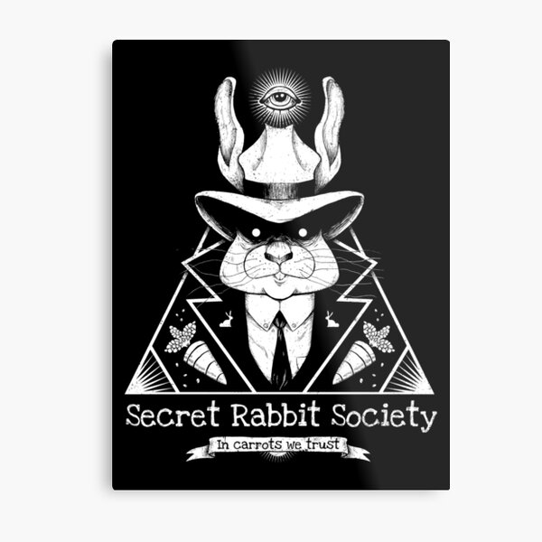 The Secret Rabbit Society Metal Print