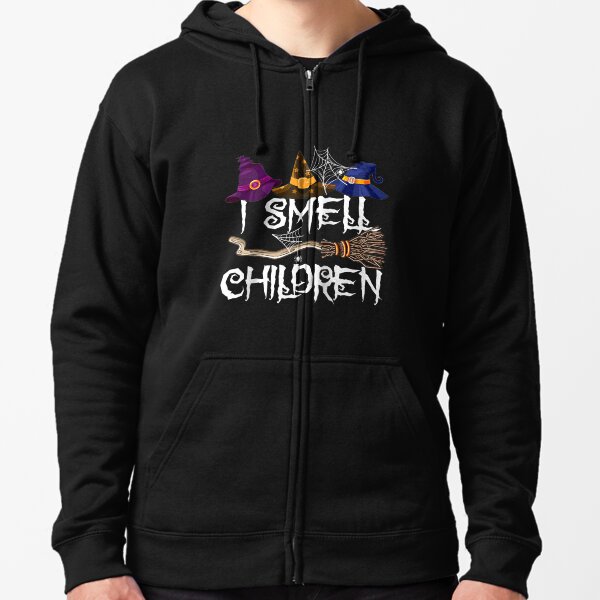 I smell children on sale hoodie