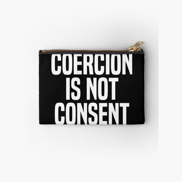 Item preview, Coercion Is Not Consent - Freedom Quote designed and sold by Liberty Boulevard.