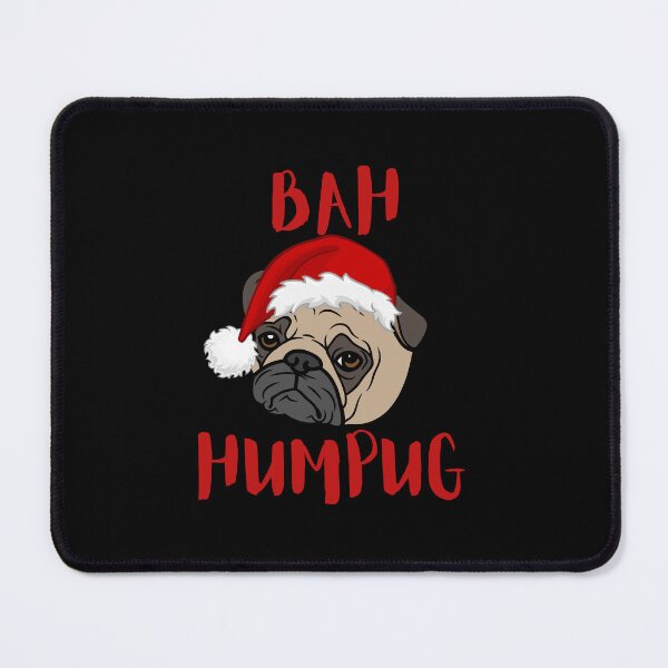 Item preview, Bah Humpug Bah humbug pug pun designed and sold by JoeyGrace.