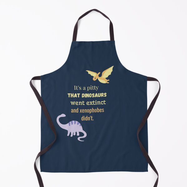 Item preview, It's a pitty that dinosaurs went extinct and xenophobes didn't. designed and sold by sarantis.
