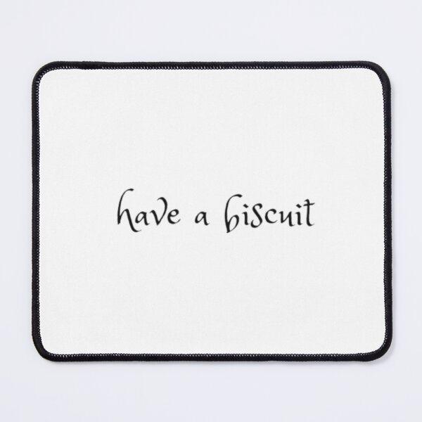 Item preview, Have a Biscuit designed and sold by MagicArtworks.
