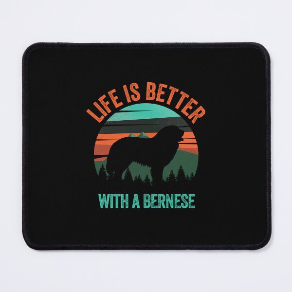Item preview, Life Is Better With A Berner Bernese Mountain Dog designed and sold by Guarddogdrive.