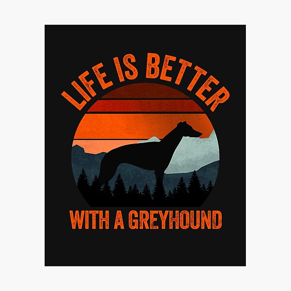 Item preview, Life Is Better With A Greyhound Vintage Sky Gift designed and sold by Guarddogdrive.