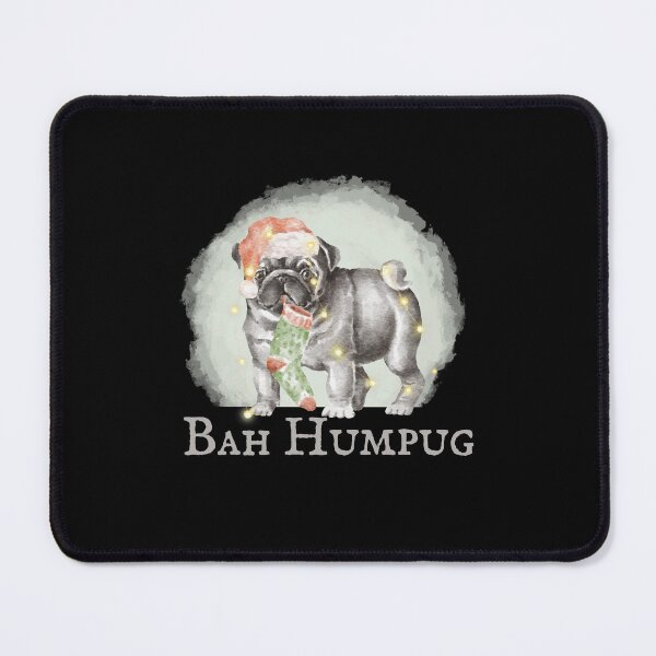 Item preview, Bah Humpug Bah humbug pug pun designed and sold by JoeyGrace.