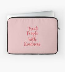 Behandle Menschen mit Freundlichkeit Fancy Pink Laptoptasche