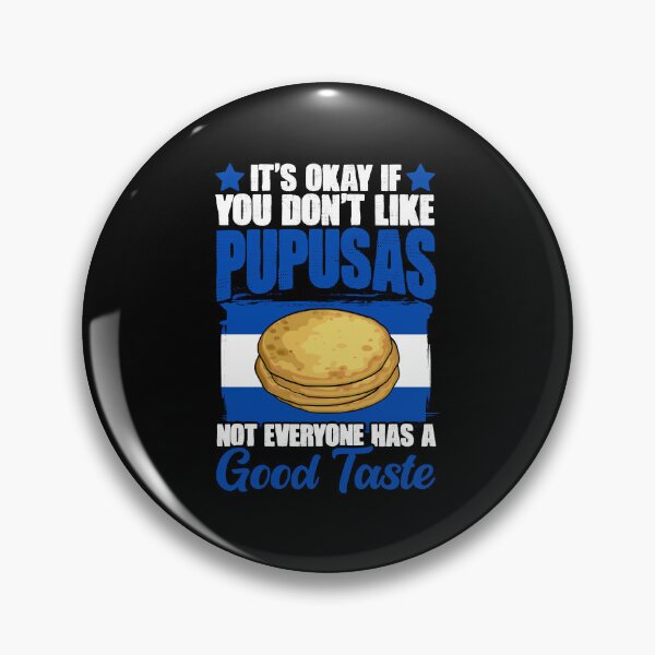 Item preview, Esta Bien Si No Te Gustan Las Pupusas Divertidas Salvadorenas Lover designed and sold by Nessshirts.