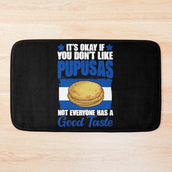 Item preview, It's Okay If You Don't Like Funny Pupusas Salvadorenas Lover designed and sold by Nessshirts.
