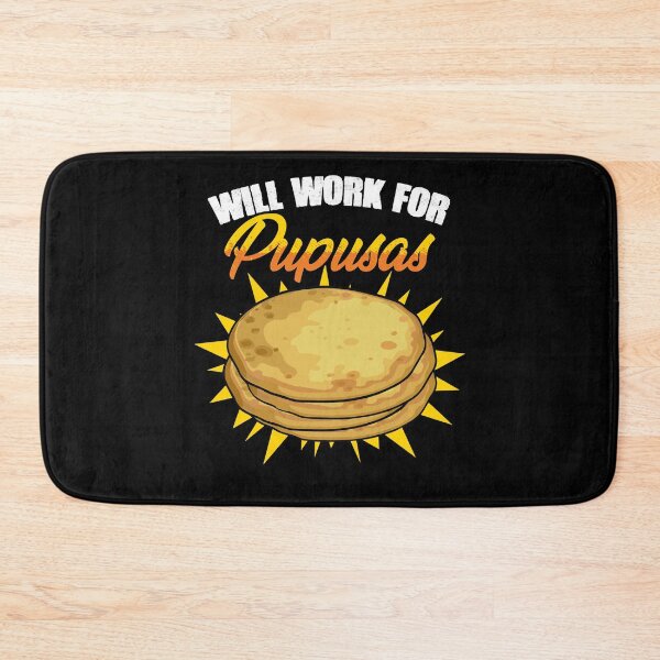 Item preview, Will Work For Funny Salvadorian Food Humor For Pupusas Lover designed and sold by Nessshirts.
