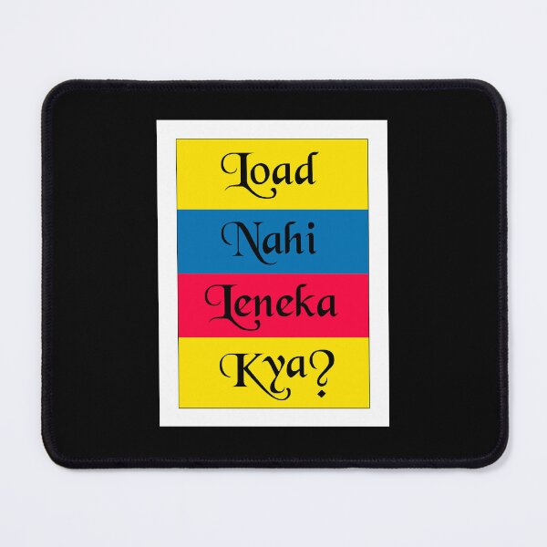 Item preview, Load Nahi Leneka Kya? designed and sold by UniqueDesignHub.