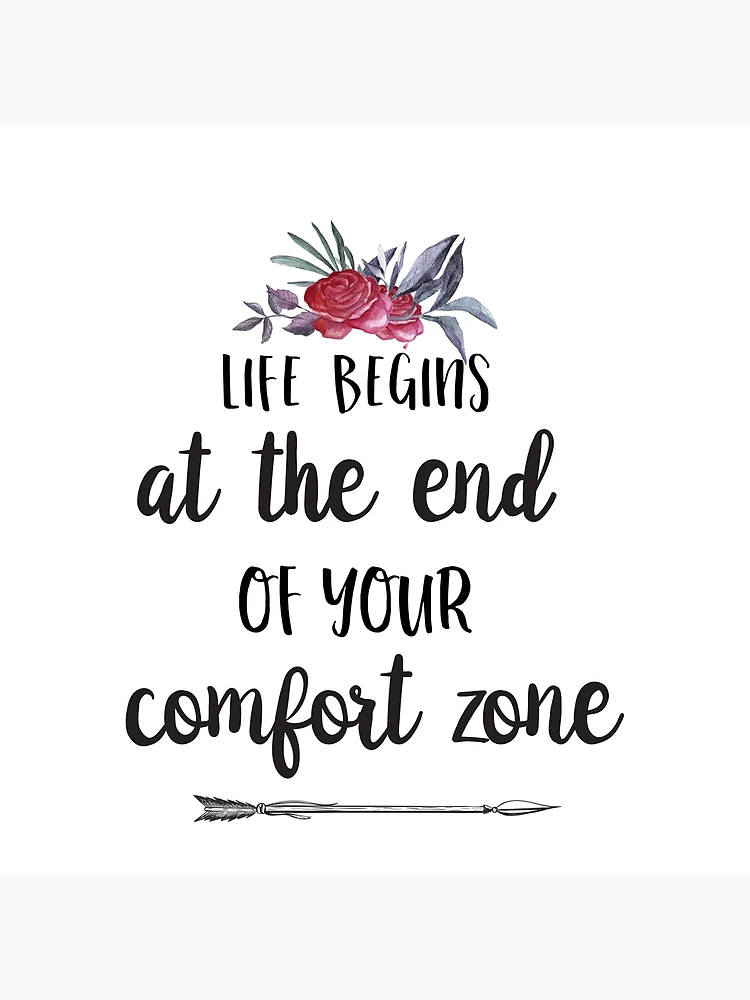 Life Begins at the End of your Comfort Zone - iTransform