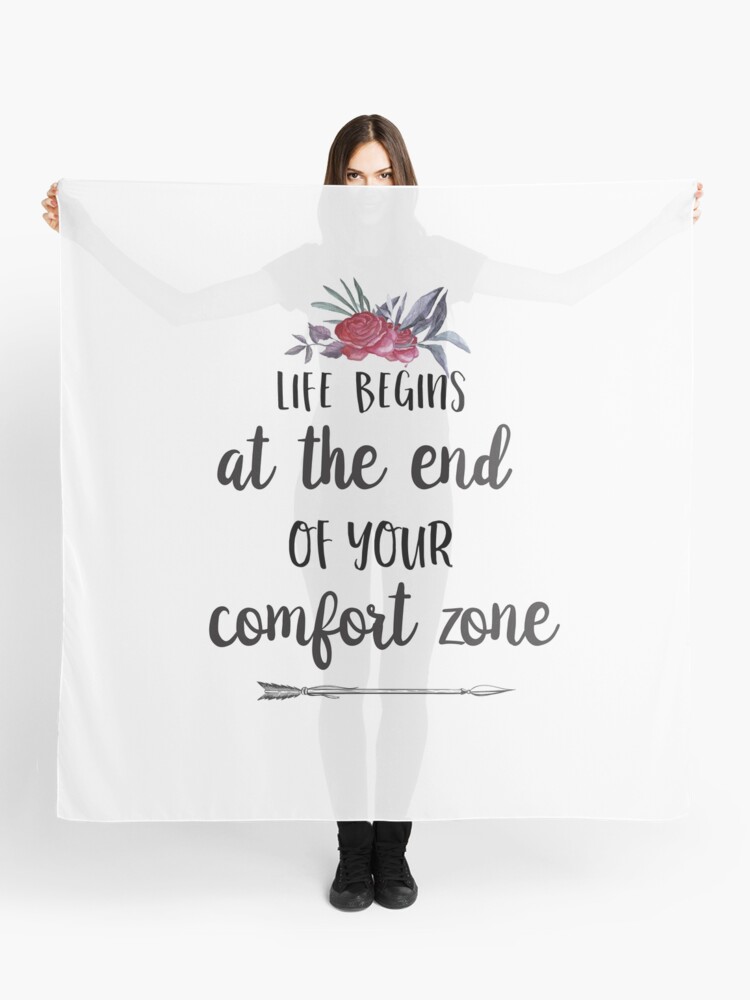 Life Begins At The End Of Your Comfort Zone Inspirational Quote