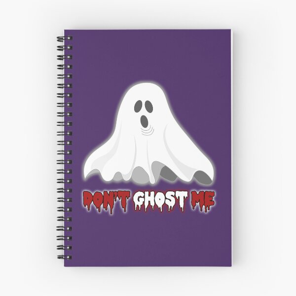 Item preview, Don't Ghost Me designed and sold by StoneBluePlanet.