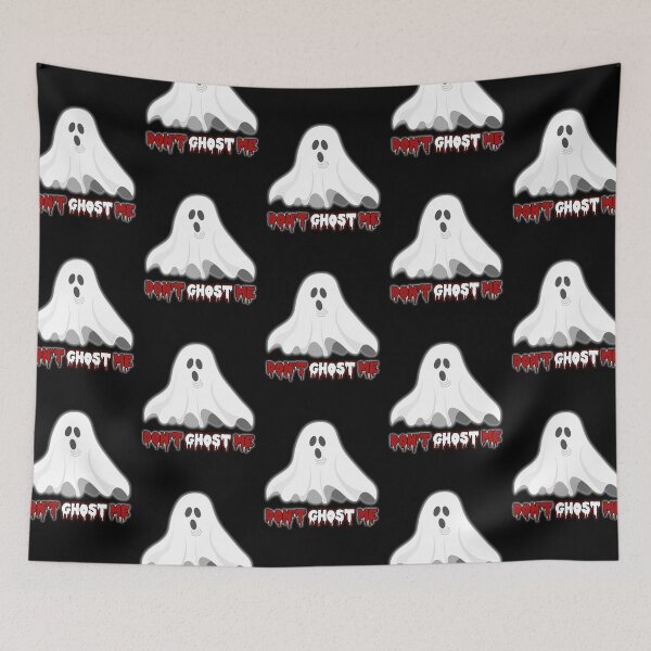 Item preview, Don't Ghost Me designed and sold by StoneBluePlanet.
