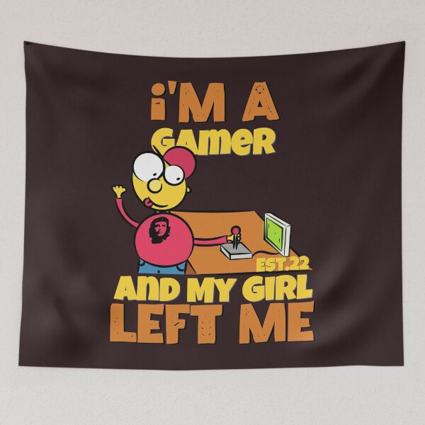 Item preview, I'M A GAMER AND MY GIRL LEFT ME designed and sold by GAADesignz.