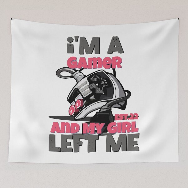 Item preview, I'M A GAMER AND MY GIRL LEFT ME designed and sold by GAADesignz.