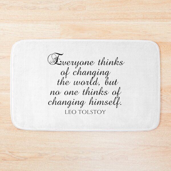 Item preview, Leo Tolstoy Quote - Everyone Thinks Of Changing The World But No One Thinks Of Changing Himself designed and sold by PhiloJourney.