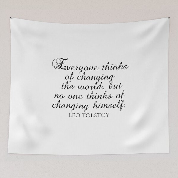 Item preview, Leo Tolstoy Quote - Everyone Thinks Of Changing The World But No One Thinks Of Changing Himself designed and sold by PhiloJourney.