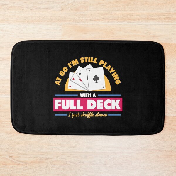 Item preview, Mens At 80 I'm Still Playing With Full Deck I Just Shuffle Slower design  designed and sold by orosebyourio.